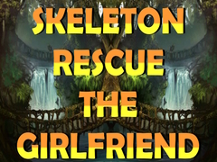Trò chơi Skeleton Rescue the Girlfriend