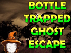 Trò chơi Bottle Trapped Ghost Escape
