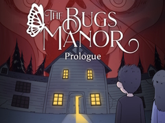 Trò chơi The Bugs Manor Prologue