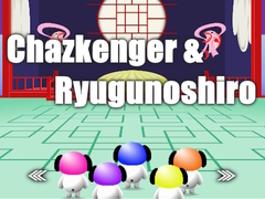 Trò chơi Chazkenger & Ryugunoshiro