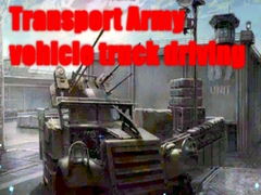 Trò chơi Transport Army vehicle truck driving