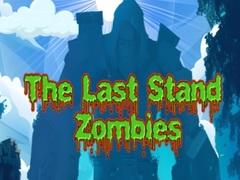 Trò chơi The Last Stand Zombies