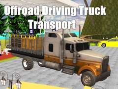 Trò chơi Offroad Driving Truck Transport