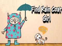 Trò chơi Find Rain Coat Girl