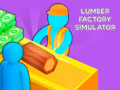 Trò chơi Lumber Factory Simulator