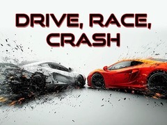 Trò chơi Drive, Race, Crash