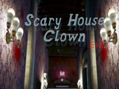 Trò chơi Scary House Clown Evil