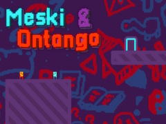 Trò chơi Meski & Ontango
