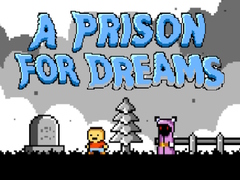 Trò chơi A Prison for Dreams