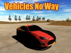 Trò chơi Vehicles No Way