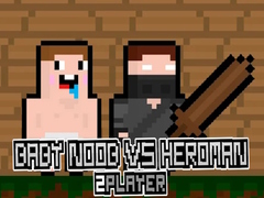 Trò chơi Baby Noob vs Heroman 2 Player