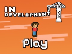 Trò chơi In Development!
