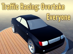 Trò chơi Traffic Racing: Overtake Everyone