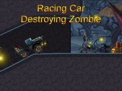 Trò chơi Racing Car Destroying Zombie