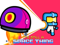 Trò chơi It's still a Space Thing