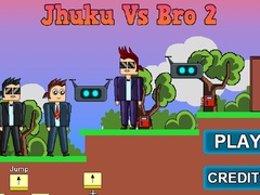 Trò chơi Jhuku Vs Bro 2
