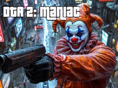 Trò chơi DTA 2: Maniac