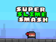 Trò chơi Super Slime Smash