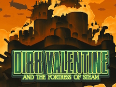 Trò chơi Dirk Valentine and the fortress or steam