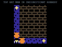 Trò chơi Top Hat Man in Insignificant Robbery