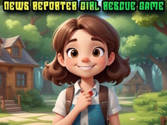 Trò chơi News Reporter Girl Rescue Game