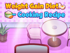 Trò chơi Weight Gain Diet Cooking Recipe