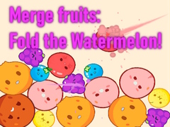 Trò chơi Merge fruits: Fold the Watermelon!