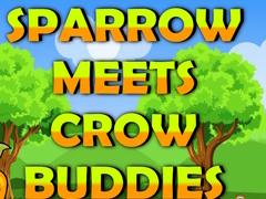 Trò chơi Sparrow Meets Crow Buddies