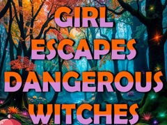 Trò chơi Girl Escapes Dangerous Witches