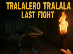 Trò chơi Tralalero Tralala Last Fight