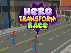 Trò chơi Hero Transform Race