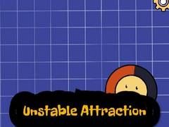 Trò chơi Unstable Attraction