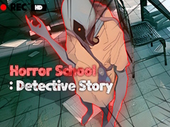 Trò chơi Horror School Detective Story