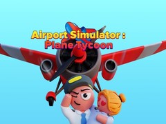 Trò chơi Airport Simulator: Plane Tycoon