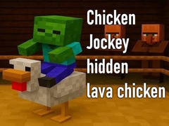 Trò chơi Chicken Jockey hidden lava chicken