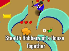 Trò chơi Stealth Robbery of a House Together
