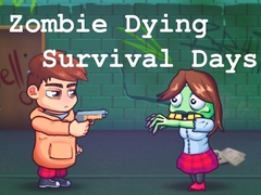 Trò chơi Zombie Dying Survival Days