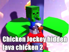 Trò chơi Chicken Jockey hidden lava chicken 2