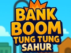 Trò chơi Bank Boom Tung Tung Sahur