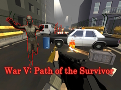 Trò chơi War V: Path of the Survivor