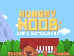Trò chơi Hungry Noob Cafe Simulator
