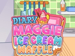 Trò chơi Diary Maggie: Ice Cream Waffle