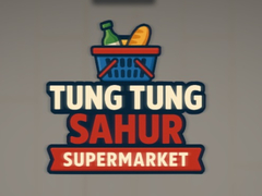 Trò chơi Tung Tung Sahur Supermarket