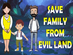 Trò chơi Save Family From Evil Land