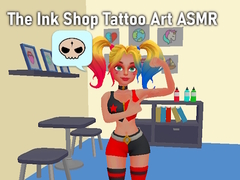 Trò chơi The Ink Shop Tattoo Art ASMR