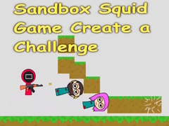 Trò chơi Sandbox Squid Game Create a Challenge