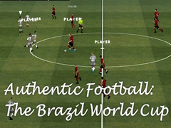 Trò chơi Authentic Football:The Brazil World Cup