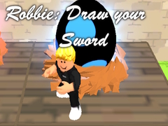 Trò chơi Robbie: Draw your Sword