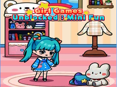 Trò chơi Girl Games Unblocked: Mini Fun