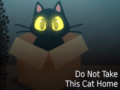 Trò chơi Do NOT Take This Cat Home